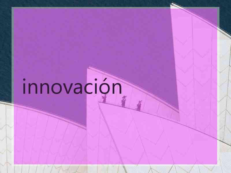 innovación